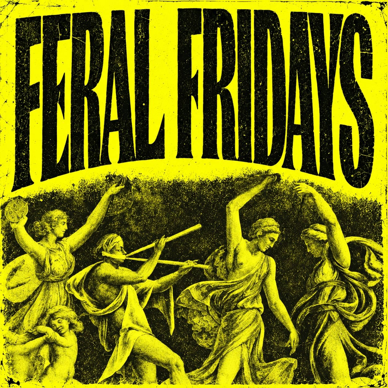 COVEN Presents: FERAL FRIDAYS