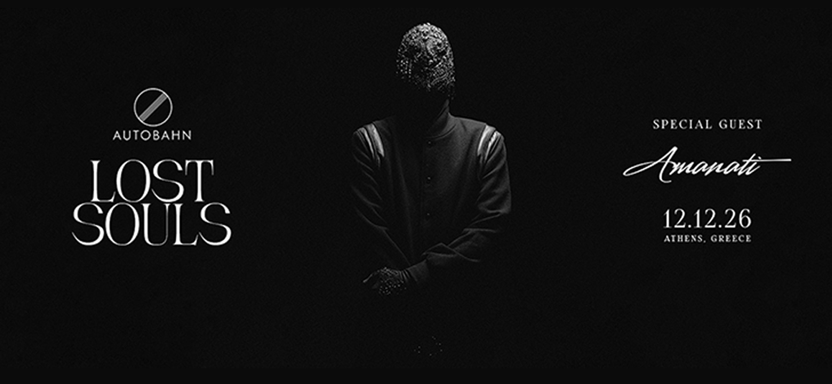 AUTOBAHN x LOST SOULS with special Guest Amanati