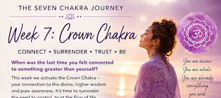 Week 7 - 7 Chakra Journey - Crown
