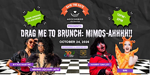 Drag me to Brunch: Mimos-AHHHH!! by Mockingbird Incubator