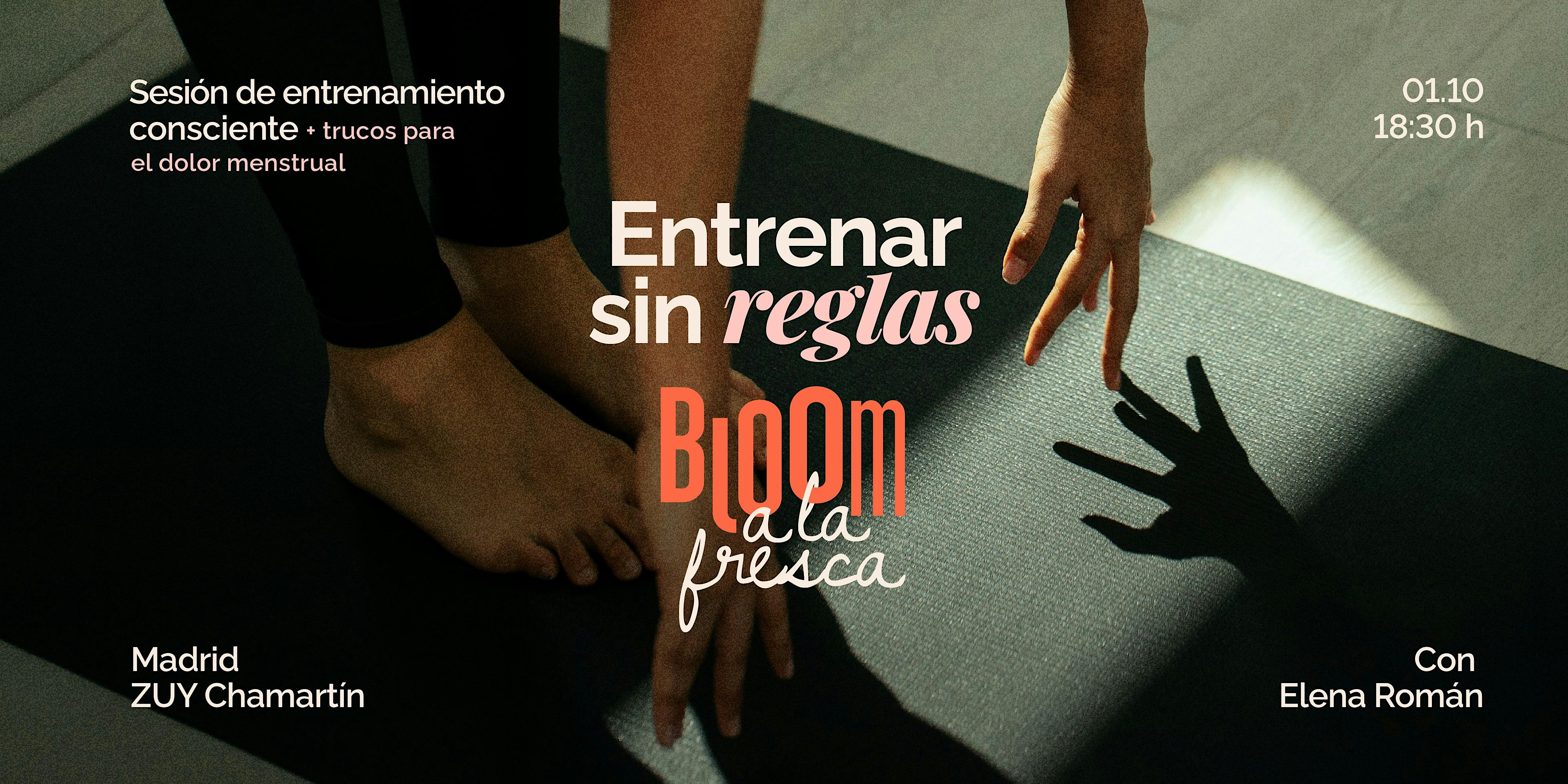 ENTRENA SIN REGLAS | Sesión de deporte consciente con Bloom y Elena Román