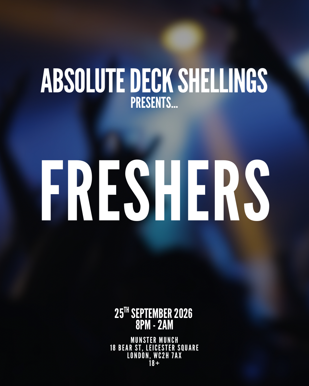 Absolute Deck Shellings presents: Freshers