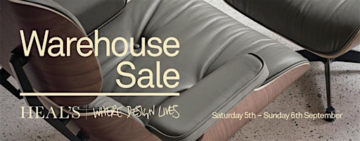 The Heal's Warehouse Sale