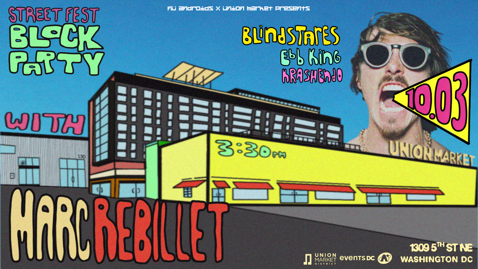 Nü Androids X Union Market Block Party Feat. Marc Rebillet