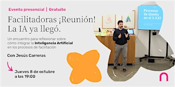 Facilitadoras ¡Reunión! La IA ya llegó