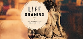 LIFE DRAWING | Muswell Hill