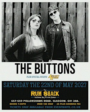 The Buttons - Live At The Rum Shack, Glasgow 22/05/27