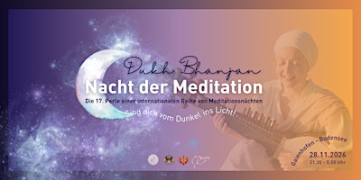 DUKH BHANJAN ⦁ Nacht der Meditation ⦁ Bodensee
