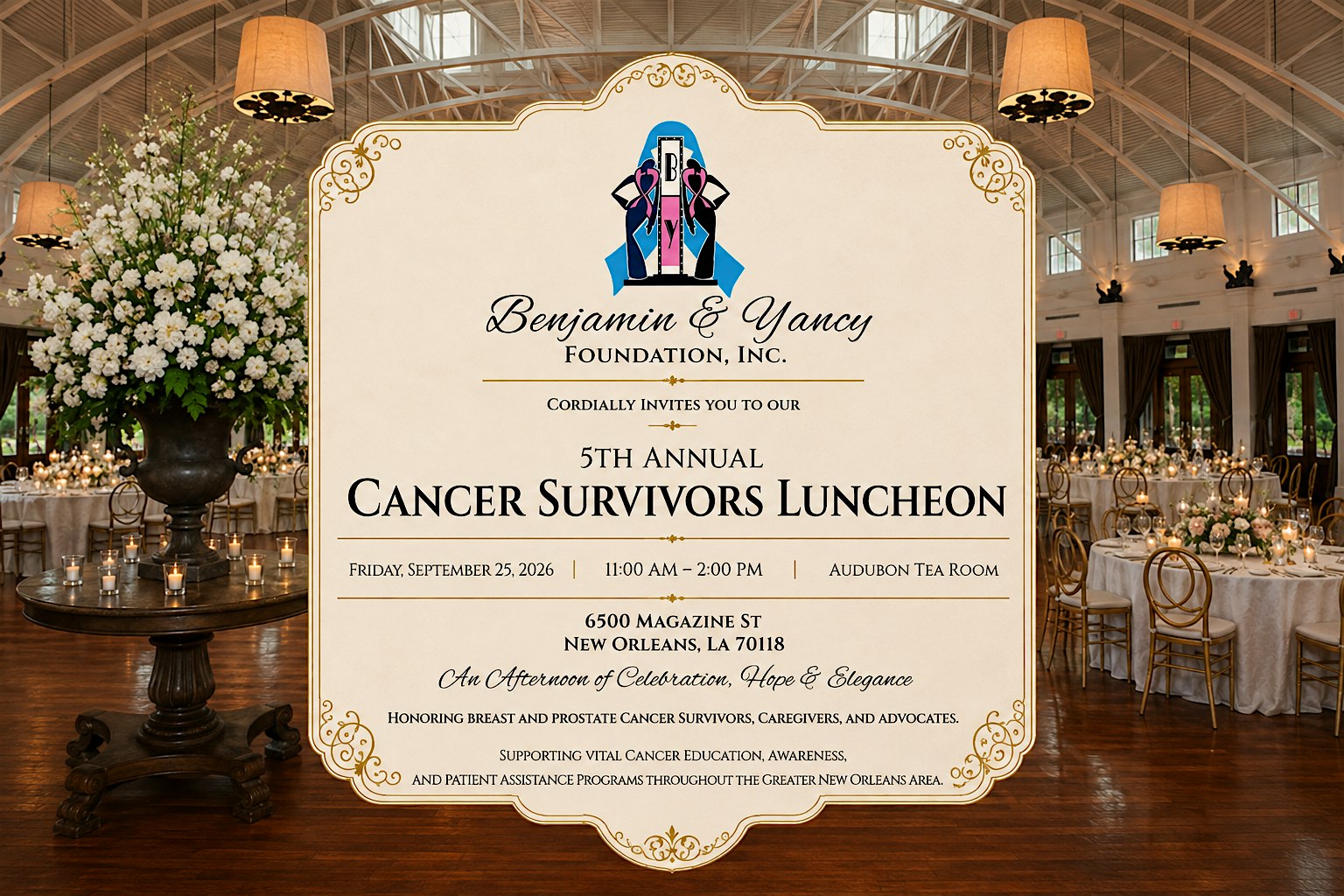 Benjamin & Yancy Foundation's 5th Annual Cancer Survivors' Luncheon