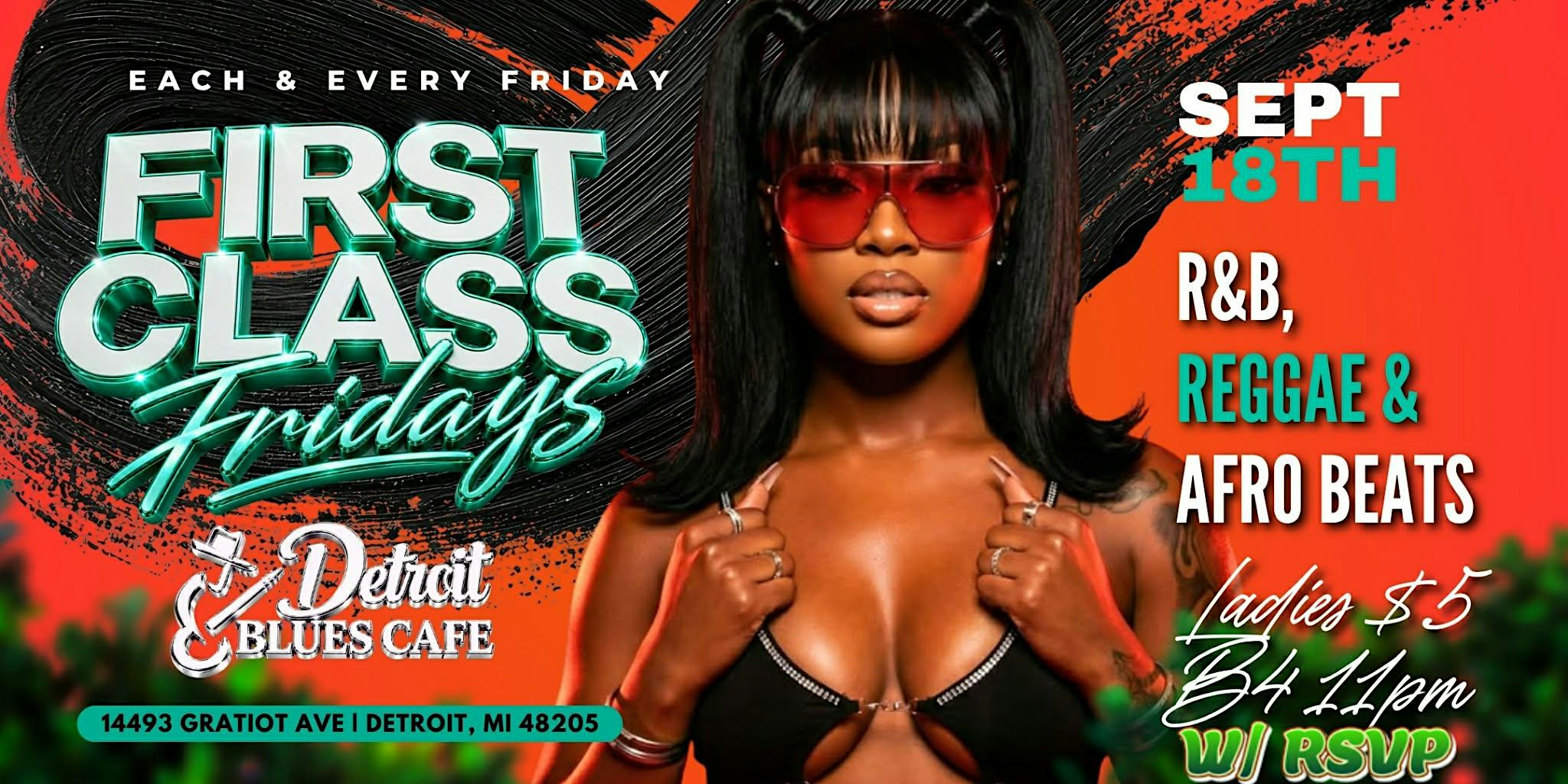 FIRST CLASS FRIDAYS
