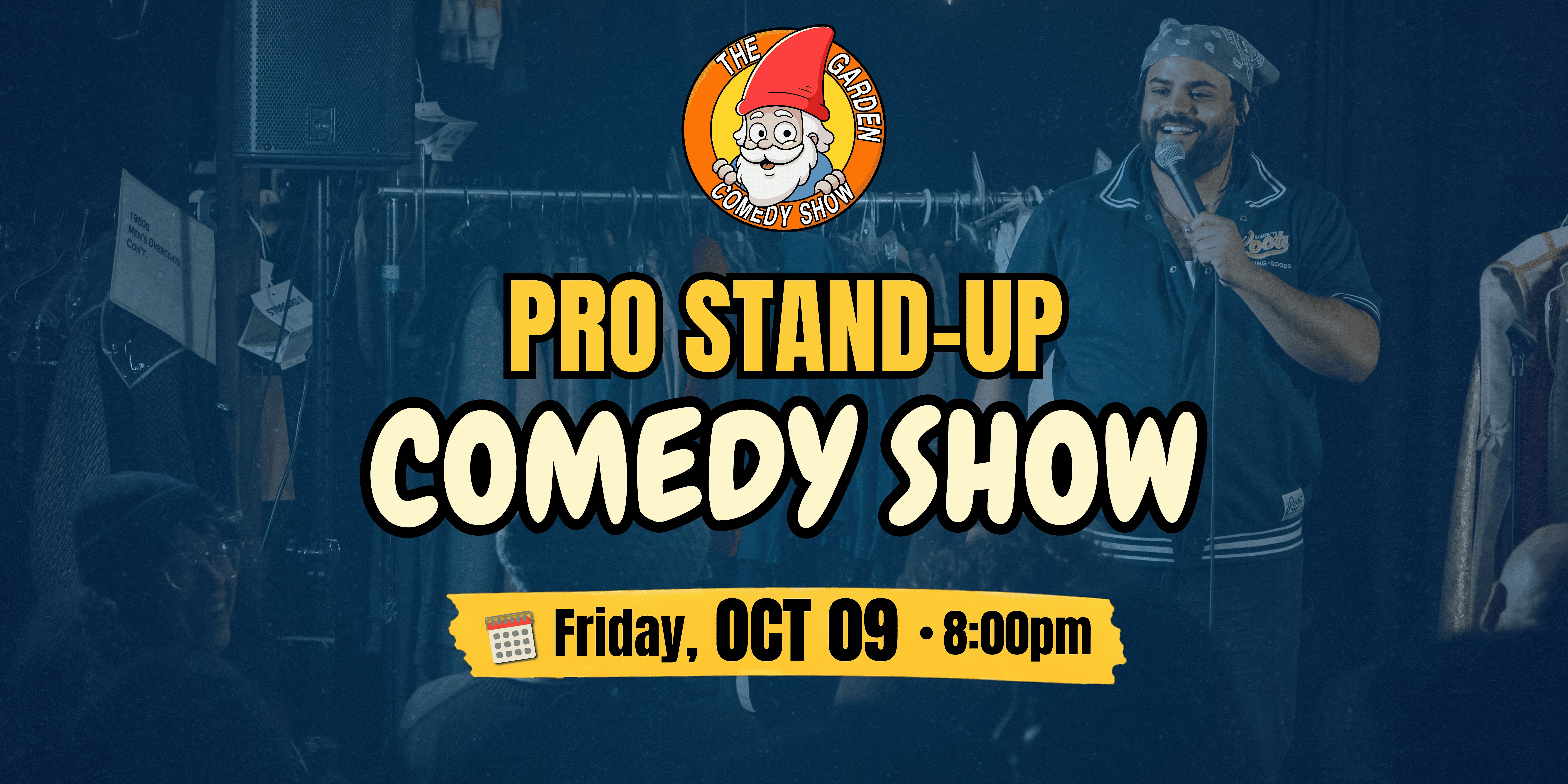 The Garden Comedy Show (October Pop-Up Show)