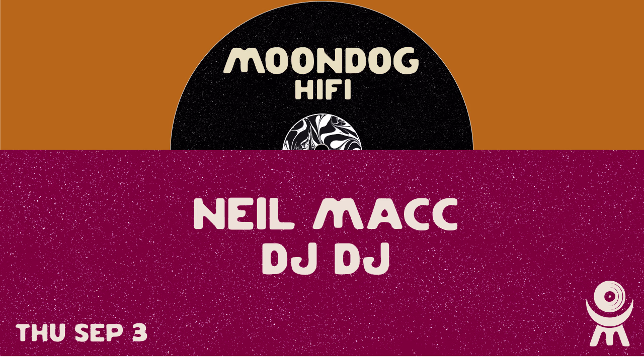 Neil Macc + Dj Dj
