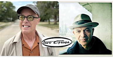 TWO GUYS: FREEDY JOHNSTON & JAMES MASTRO - Hosted by Workshop Clinic