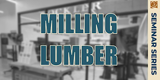 Milling Lumber Class