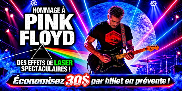 St-Lin-Laurentides - Samedi 05 juin 2027 - 19h30 : Hommage à Pink Floyd