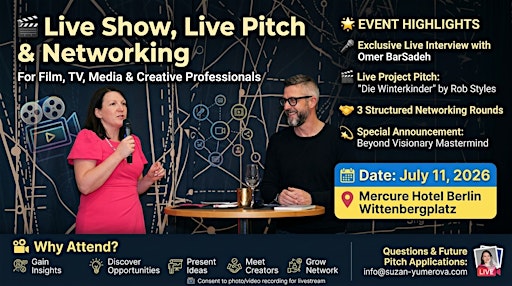 Live Show, Live Pitch and Networking for Creators in Film, TV, Media