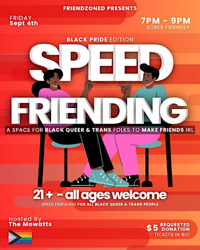 Speed Friending  - Friendship for Black &Queer/Trans Ppl - 21 & Up