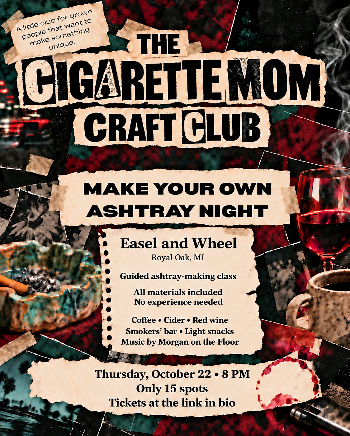 The Cigarette Mom Craft Club : Ashtray Making Class