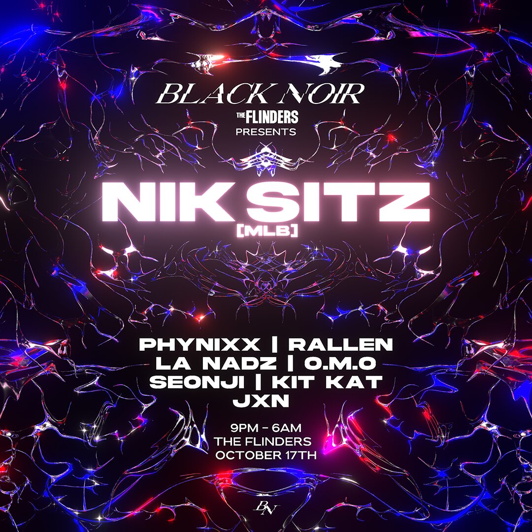 BLACK NOIR presents: NIK SITZ [NAARM]