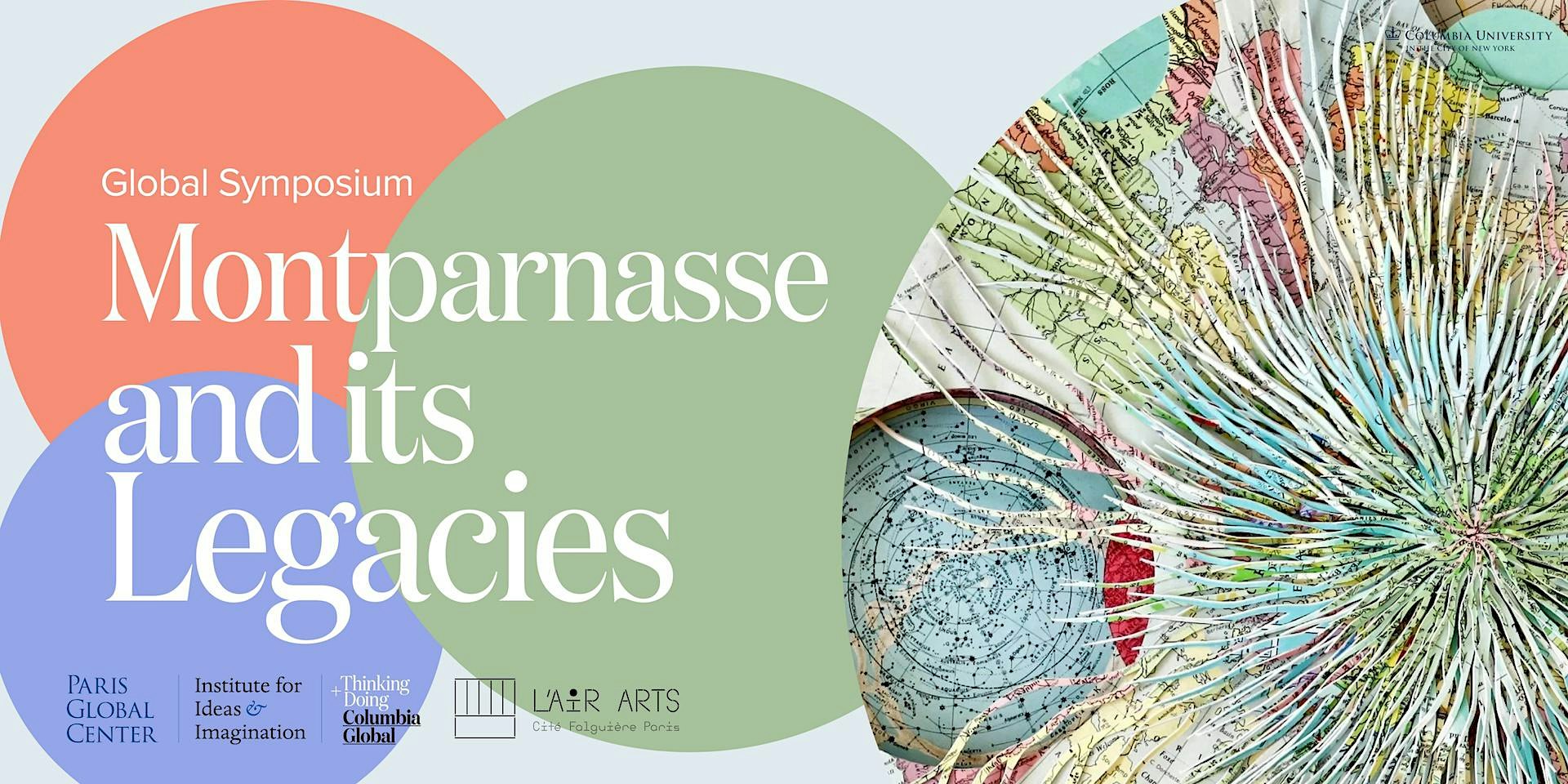 Global Symposium: Montparnasse and Its Legacies