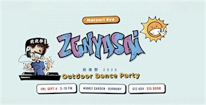 Zenyasai 2026 - Outdoor Dance Party