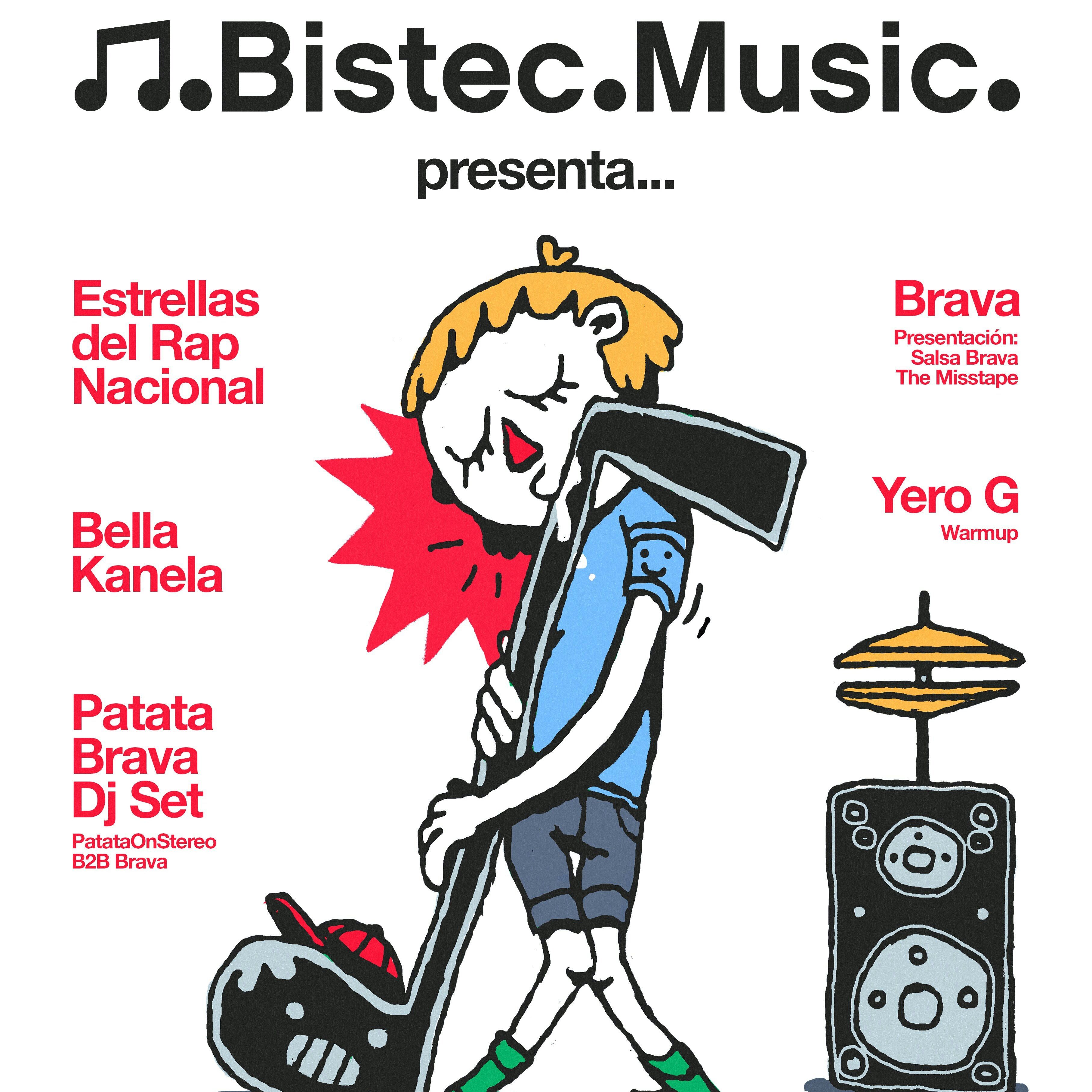 Bistec Music presenta: BRAVA + Estrellas del Rap Nacional + Bella Kanela + PatataOnStereo