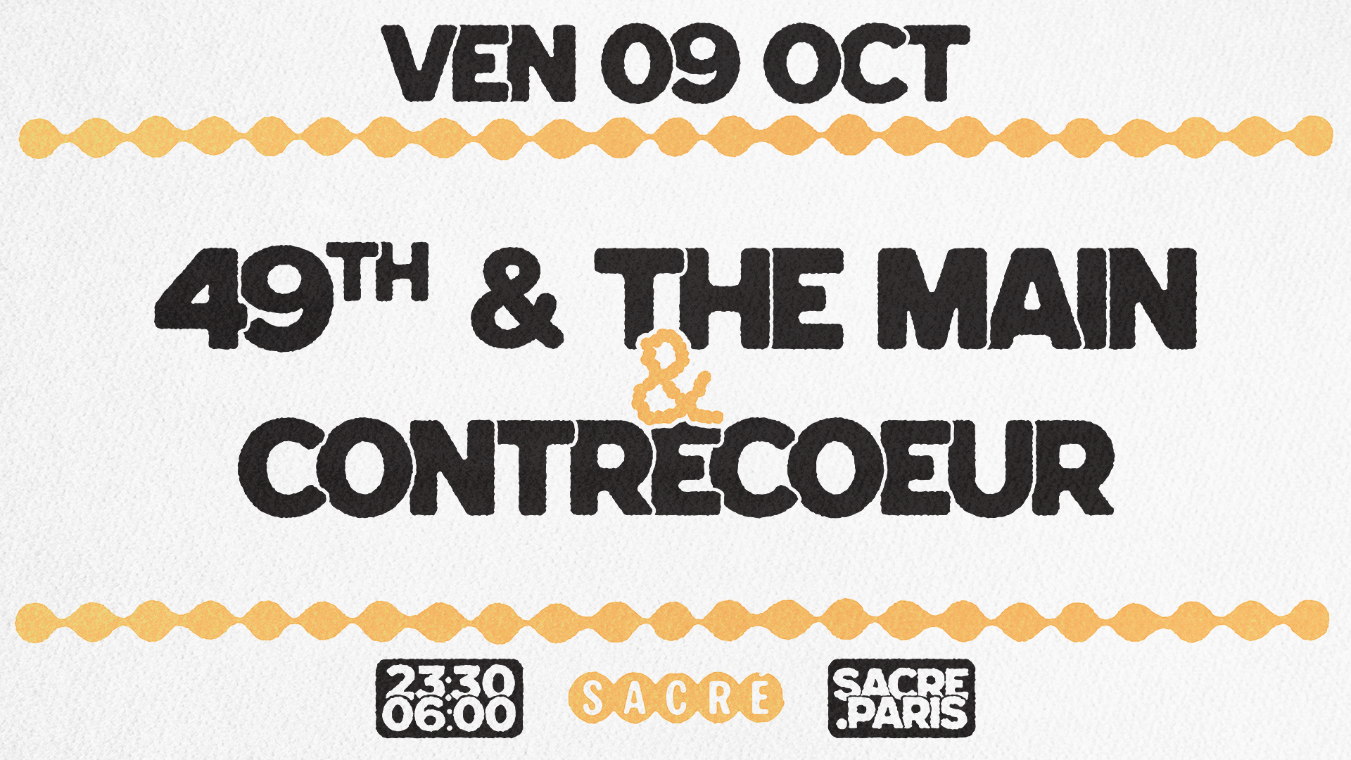 Sacré présente: 49th & the Main + Contrecoeur