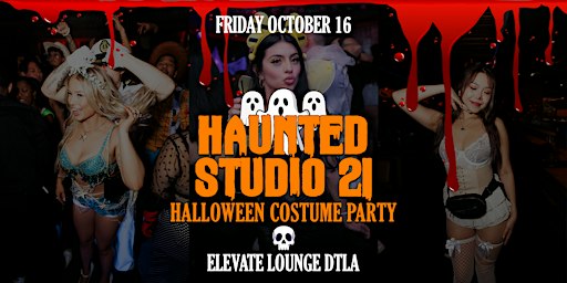HAUNTED STUDIO21: 2000s, HIP-HOP, REGGAETON @ ELEVATE DTLA: HALLOWEEN PARTY
