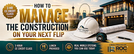 How to Manage the Construction on Your Next Flip - CE Class CE.7553000-RE