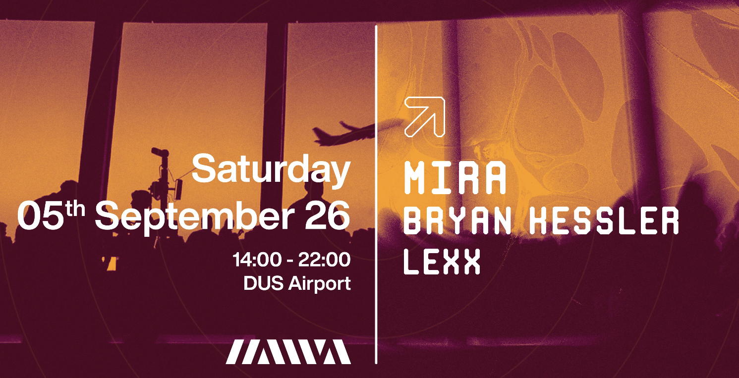Hawā Open Air at DUS Airport w/ Mira / Bryan Kessler / Lexx - Saturday, 05.09.2026