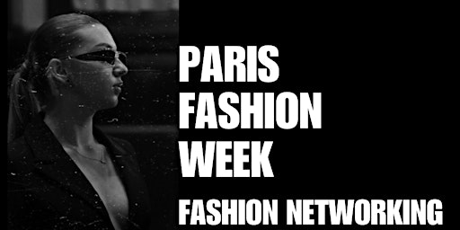 Paris Fashion Week  Runway Presentation