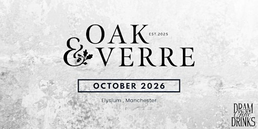 Dram Fine Drinks - Sipping Sessions - Oak & Verre