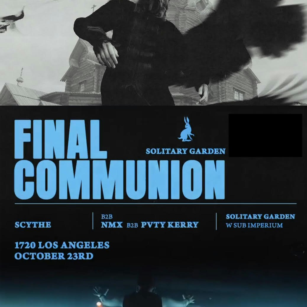Solitary Garden’s: Final Communion Rave LA