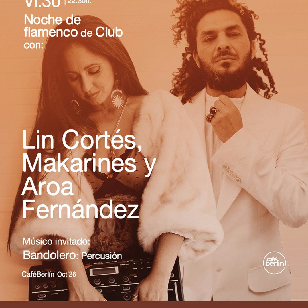 Flamenco de Club – Lin Cortés, Los Makarines y Aroa Fernández