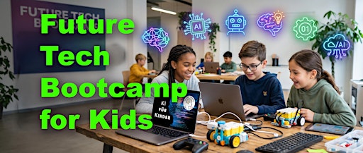 Future Tech Bootcamp – Coding, Robotic and AI For Kids (3 Days)
