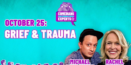 Comedians Interview Experts: Grief, trauma and your brain with Michael Cruz Kayne and Rachel Yehuda