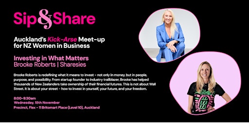 Sip & Share Networking Event. Investing in What Matters with Brooke Roberts