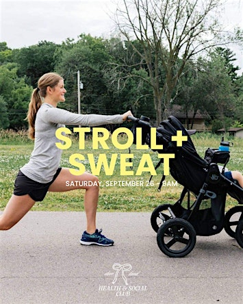 Mommy & Me: Stroll + Sweat