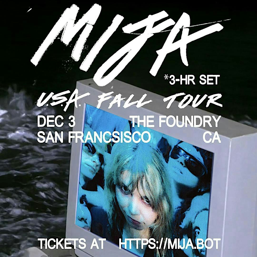 The Foundry & BounceSF Presents: Mija (3hr DJ Set)