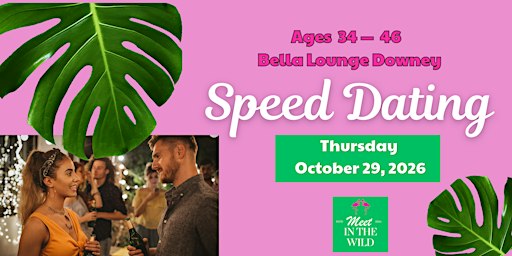 Speed Dating @ Bella Lounge Downey | Ages 34 -46