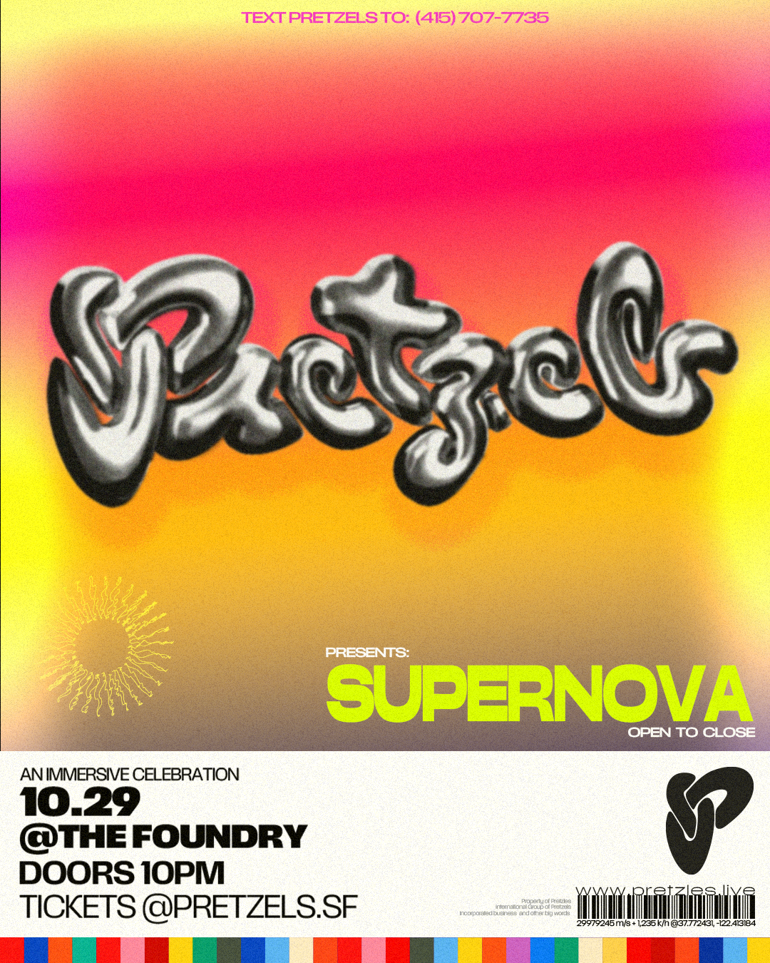 Pretzels presents: Supernova (Open to Close)