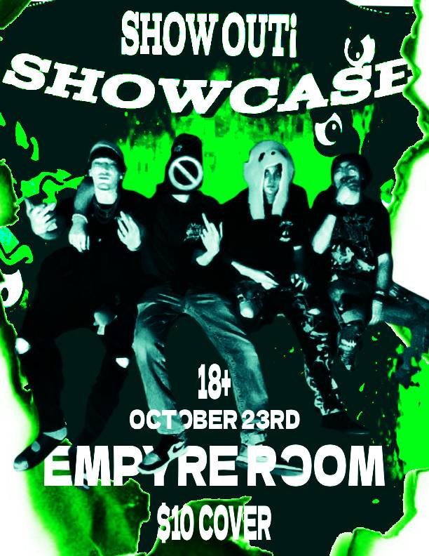 Show Out! Showcase