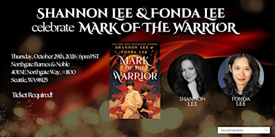 Shannon Lee & Fonda Lee celebrate MARK OF THE WARRIOR at B&N Northgate
