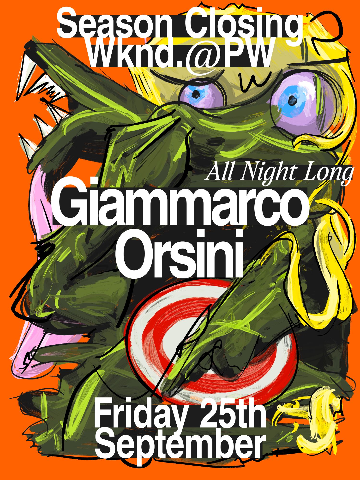 PW Season Closing Weekend • Giammarco Orsini (all night long)