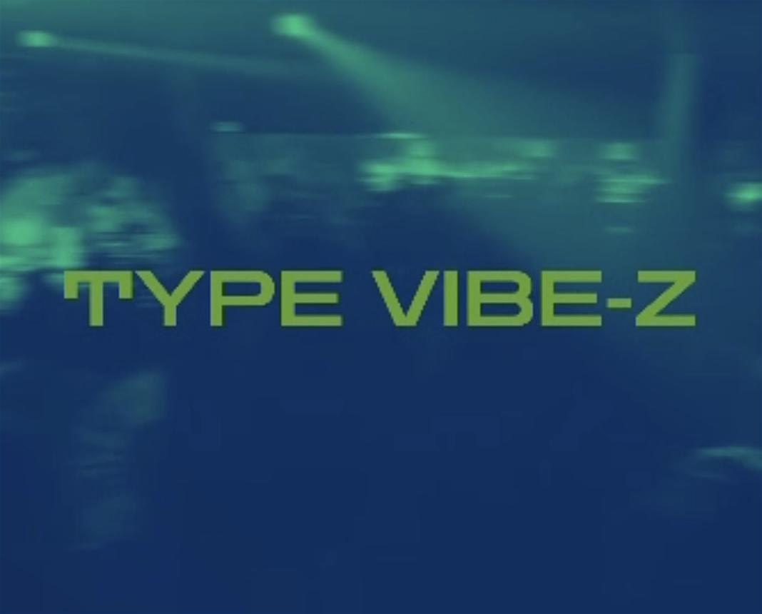 TYPE VIBE-Z