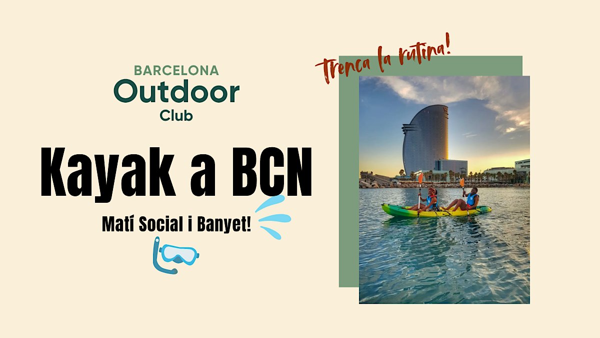 Kayak Social y Bañito en BCN