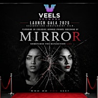 VEELS Launch Gala  Exclusive Advance Private Screening of MIRROR