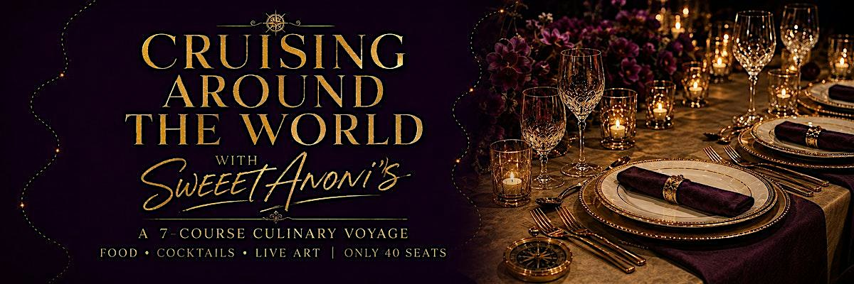 Cruising with Sweet Anoni's: A Food Voyage