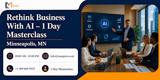Rethink Business With AI – 1 Day Masterclass | Minneapolis, MN