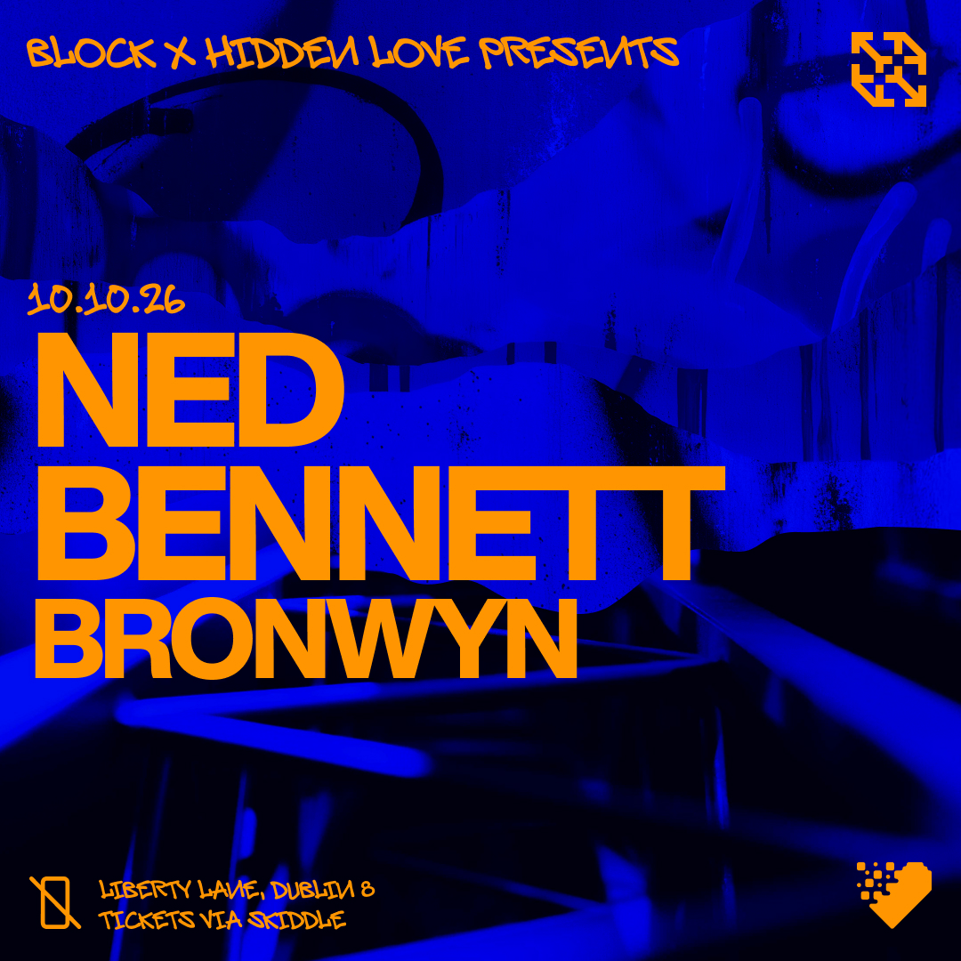 Block x Hidden Love: Ned Bennett